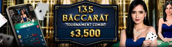 1,3,5 baccarat tournament combo, $3,500 win prize