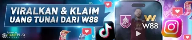 Viralkan melalui sosial media dan silahkan klaim uang tunai dari w88.